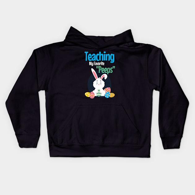 Teaching My Favorite Peeps Shirt for Women Easter Teacher Kids Hoodie by IYearDesign